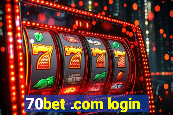 70bet .com login